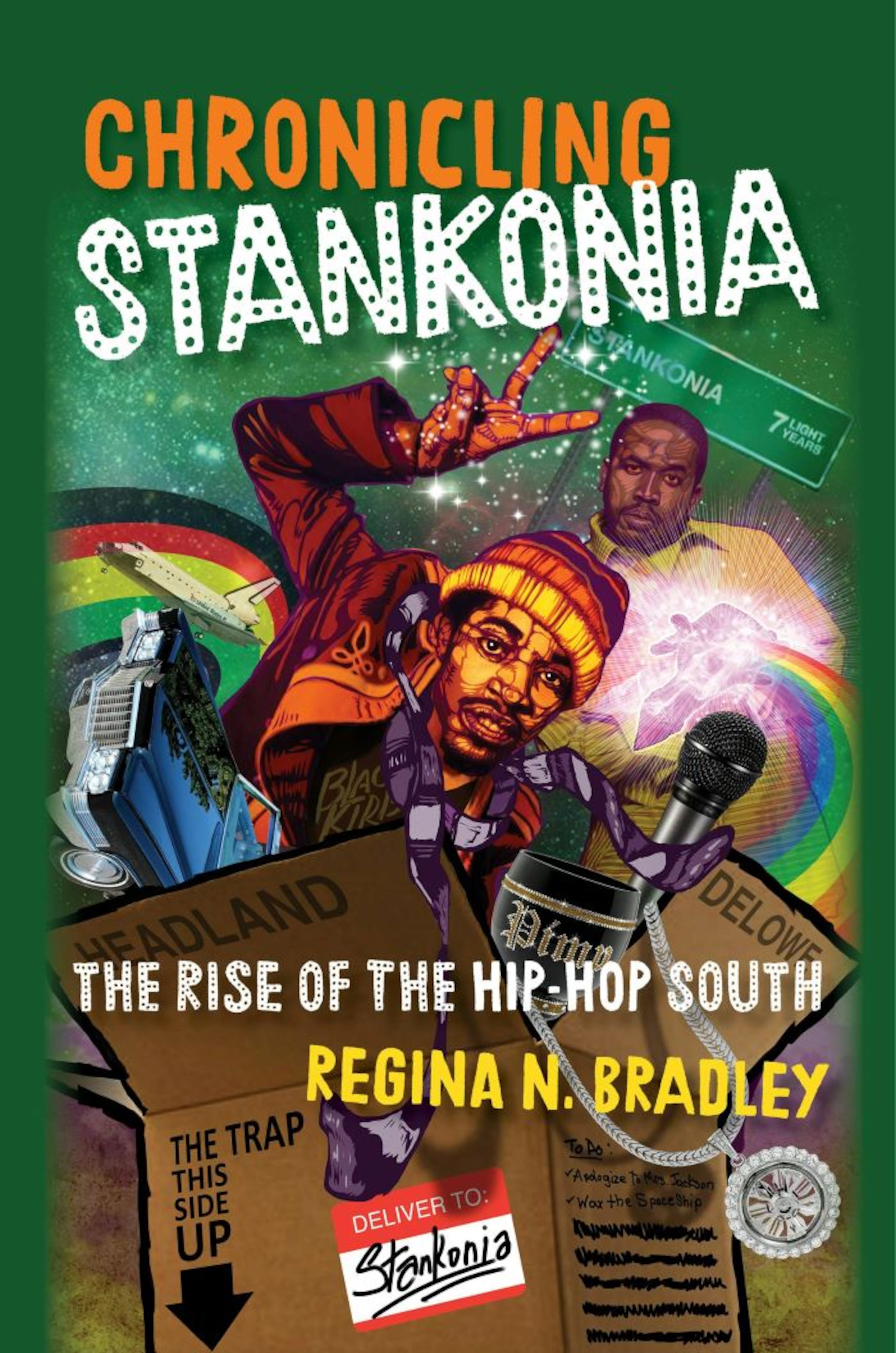 Kennesaw State University professor Regina Bradley pulled from works by popular writers, academics and her own coming-of-age experiences to write "Chronicling Stankonia: The Rise of the Hip-Hop South." (Courtesy of the University of North Carolina Press)