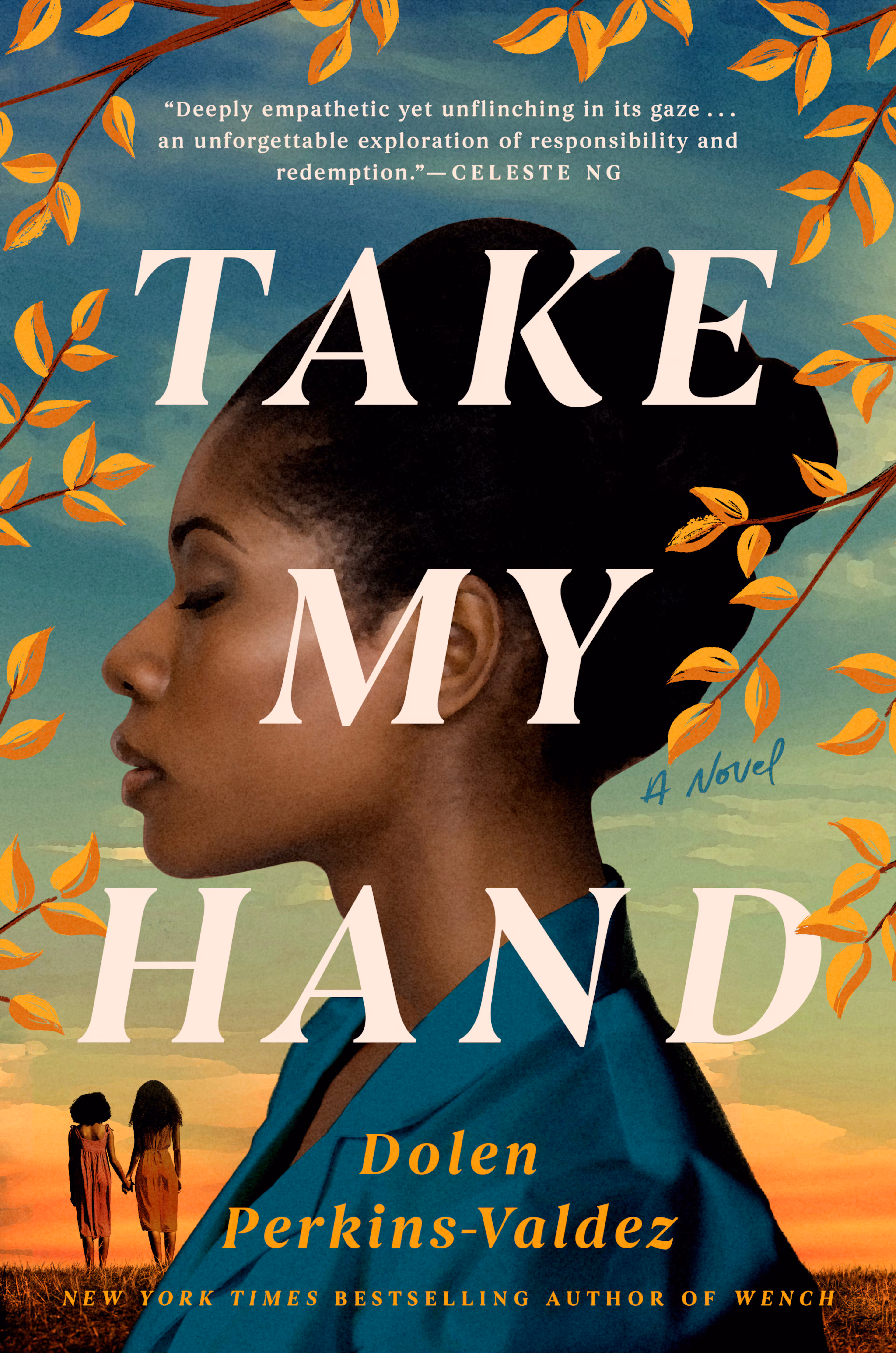"Take My Hand" by Dolen Perkins-Valdez. (Courtesy of Berkley)
