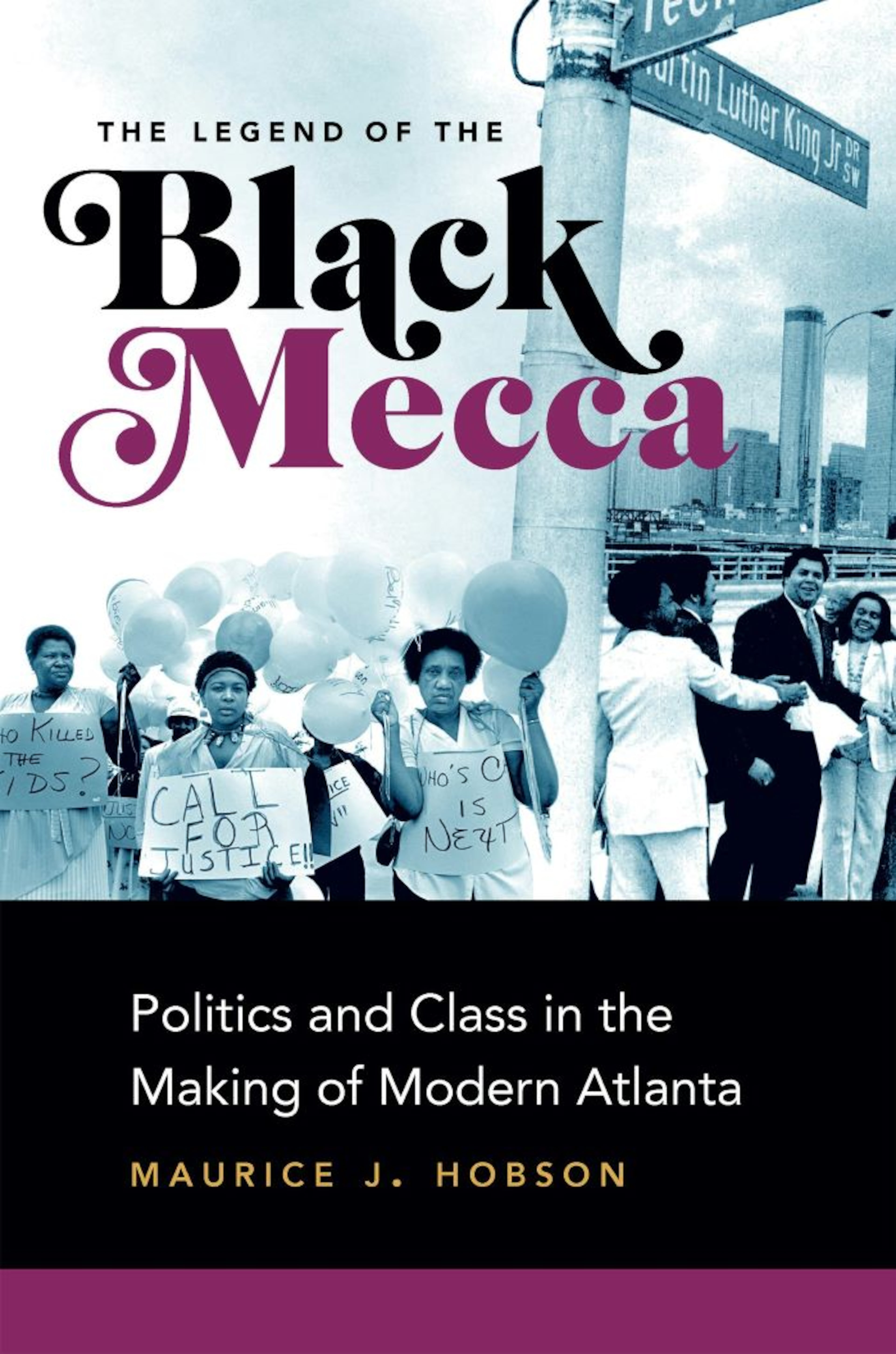 "The Legend of the Black Mecca: Politics and Class in the Making of Modern Atlanta" gives the backstory to the Atlanta OutKast members grew up in. (Courtesy of the University of North Carolina Press)